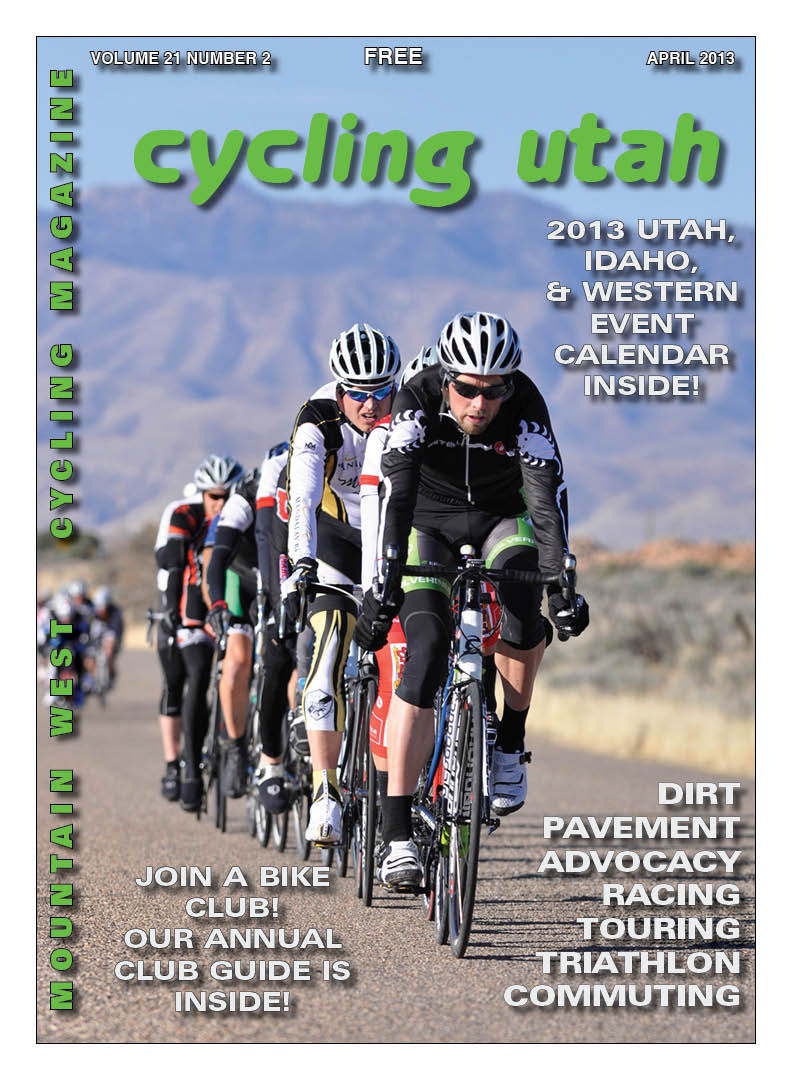 Cycling Utah’s April 2013 Issue is Now Available!
