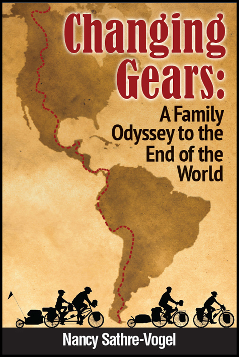 Book Review: Changing Gears: A Family Odyssey to the End of the World is an Adventure Worth Reading