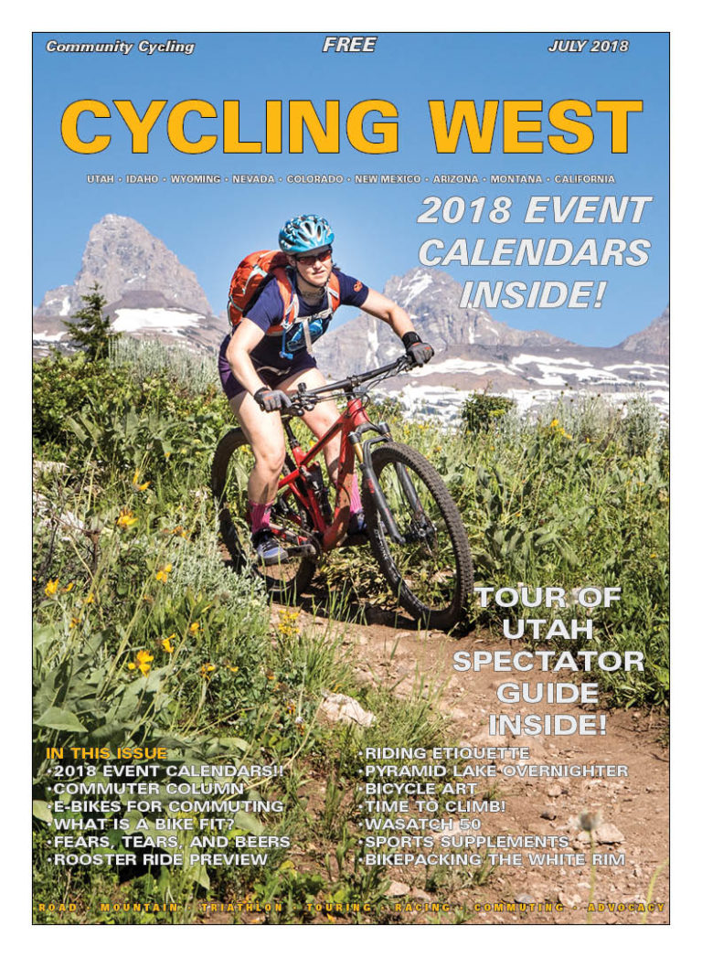 Cycling West and Cycling Utah’s July 2018 Issue is Now Available!