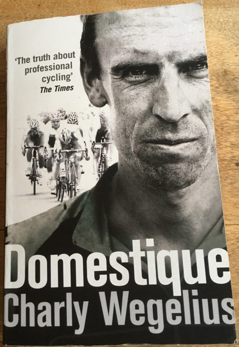 Charly Wegelius’s “Domestique” Is No Fairy Tale