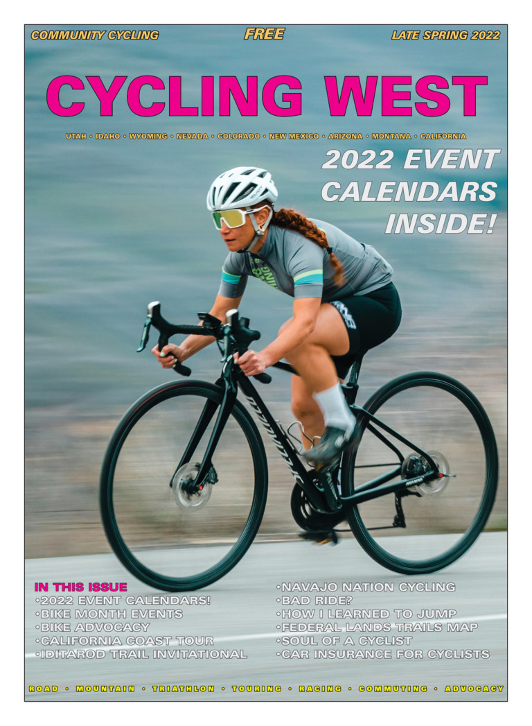 Cycling West and Cycling Utah’s Late Spring 2022 Issue is Now Available!