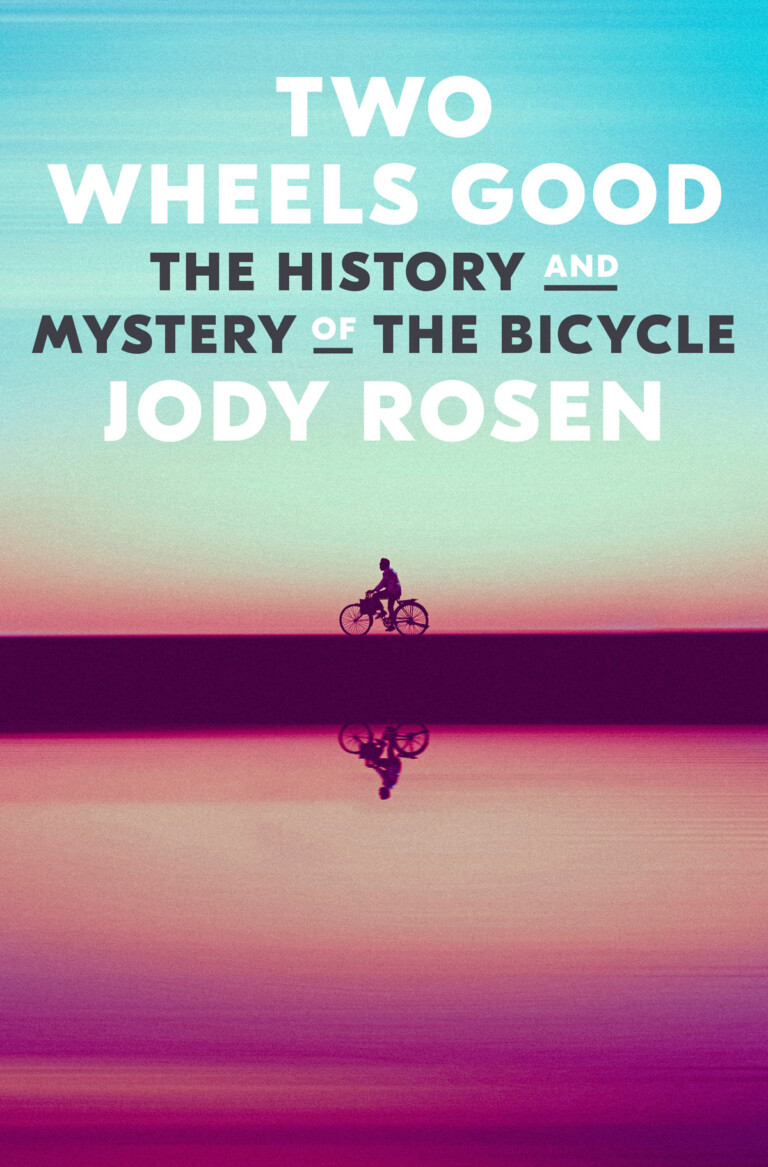 Two Wheels Good Tells the History of the Bicycle