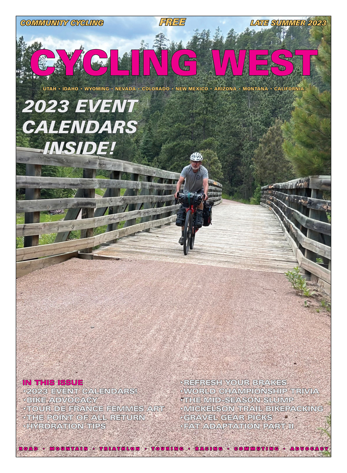 Cycling West Late Summer 2023 Cover Photo: Lou Melini on one of the many bridges on South Dakota’s Mickelson Trail. Photo by Julie Melini